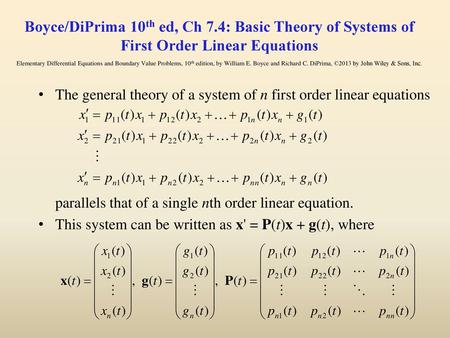 Boyce/DiPrima 10th ed, Ch 7.4: Basic Theory of Systems of First Order Linear Equations Elementary Differential Equations and Boundary Value Problems,