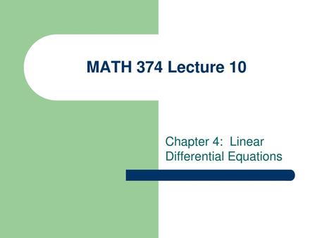 Chapter 4: Linear Differential Equations