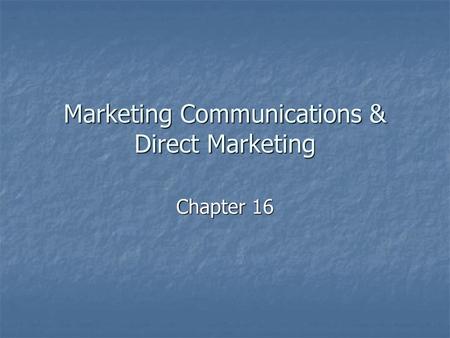 Marketing Communications & Direct Marketing