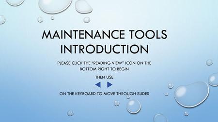 Maintenance tools introduction