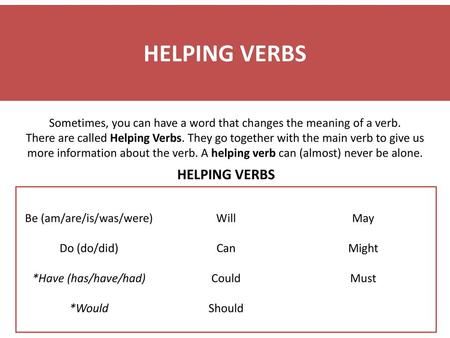 HELPING VERBS HELPING VERBS