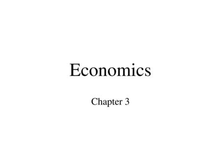 Economics Chapter 3.