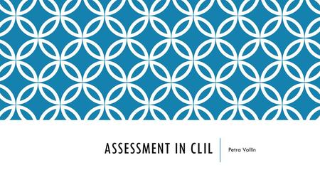 Assessment in cliL Petra Vallin.