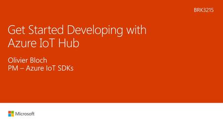 Get Started Developing with Azure IoT Hub