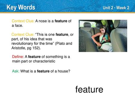 feature Key Words Unit 2 ● Week 2