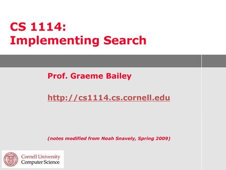 CS 1114: Implementing Search