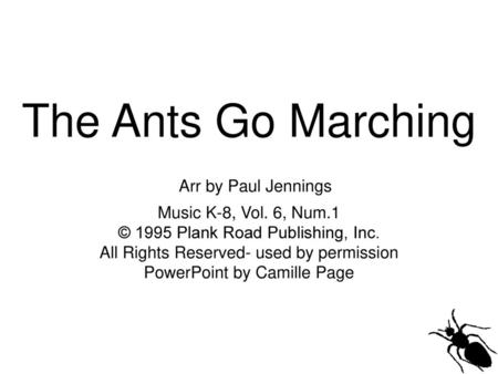 The Ants Go Marching Arr by Paul Jennings Music K-8, Vol. 6, Num