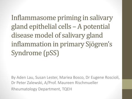 Inflammasome priming in salivary gland epithelial cells – A potential disease model of salivary gland inflammation in primary Sjögren’s Syndrome (pSS)