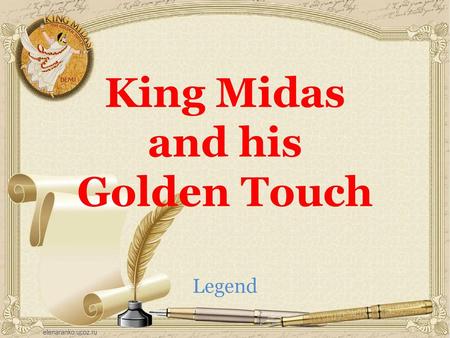 King Midas and his Golden Touch