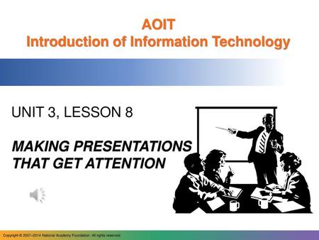 Unit 3, Lesson 8 Making Presentations That Get Attention