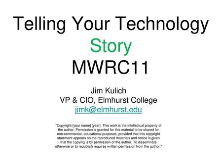 Telling Your Technology Story MWRC11