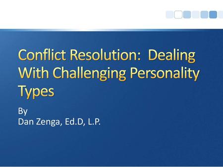 Conflict Resolution: Dealing With Challenging Personality Types