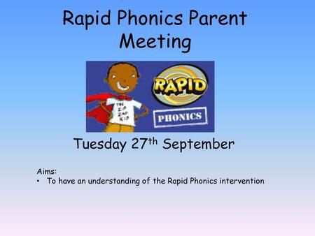 Rapid Phonics Parent Meeting