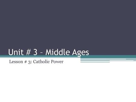 Lesson # 3: Catholic Power