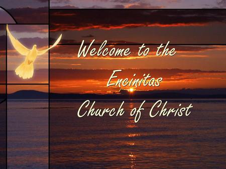 Welcome to the Encinitas Church of Christ