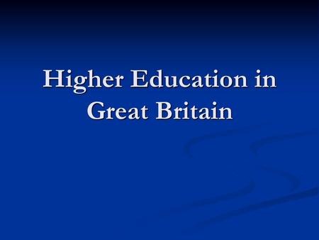 Higher Education in Great Britain