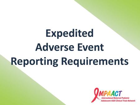 Expedited Adverse Event Reporting Requirements