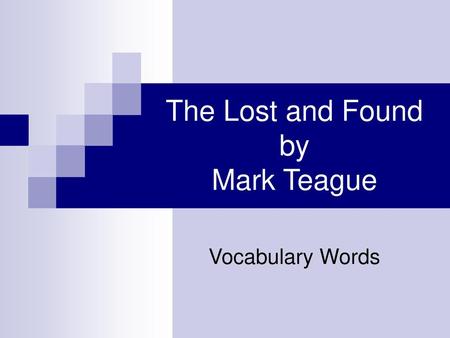 The Lost and Found by Mark Teague