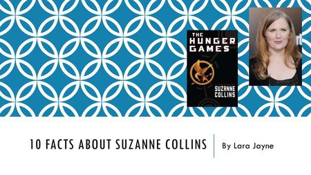 10 facts about Suzanne Collins