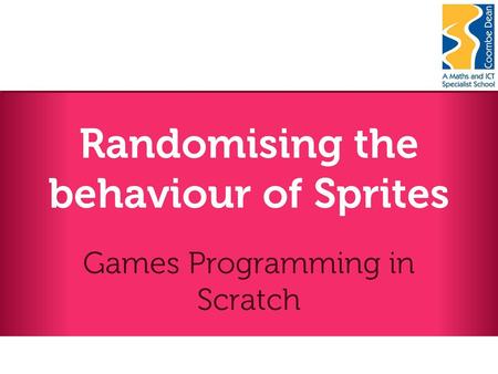 Randomising the behaviour of Sprites