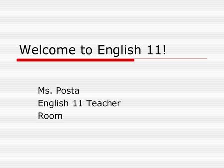 Ms. Posta English 11 Teacher Room