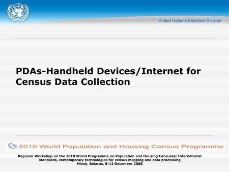 PDAs-Handheld Devices/Internet for Census Data Collection