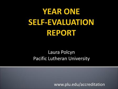 YEAR ONE SELF-EVALUATION REPORT