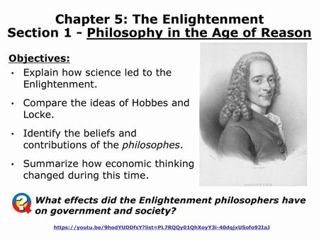 Objectives: Explain how science led to the  Enlightenment.