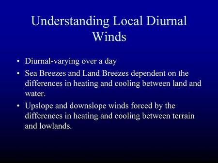 Understanding Local Diurnal Winds