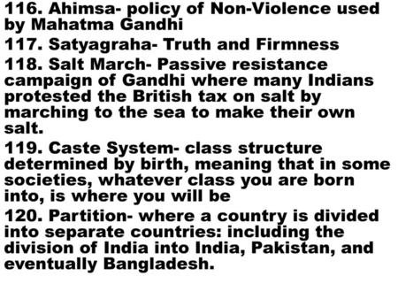 116. Ahimsa- policy of Non-Violence used by Mahatma Gandhi 117