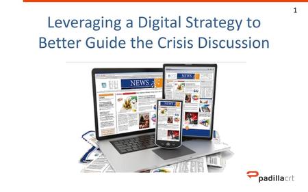 Leveraging a Digital Strategy to Better Guide the Crisis Discussion