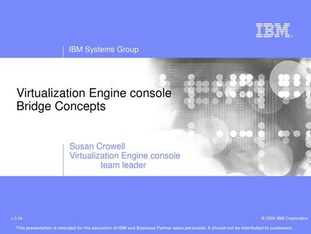 Virtualization Engine console Bridge Concepts