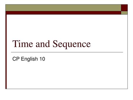 Time and Sequence CP English 10.