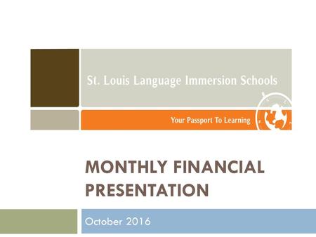 Monthly financial presentation