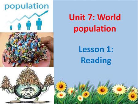 Unit 7: World population