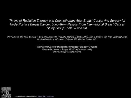 Timing of Radiation Therapy and Chemotherapy After Breast-Conserving Surgery for Node-Positive Breast Cancer: Long-Term Results From International Breast.