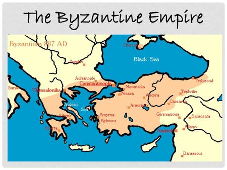 The Byzantine Empire.