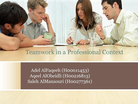 Teamwork in a Professional Context