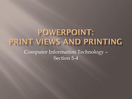 PowerPoint: Print views and printing