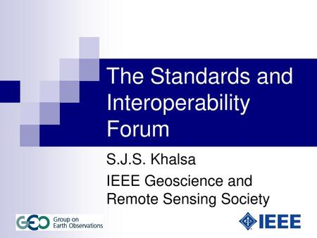 The Standards and Interoperability Forum