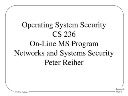 Outline What does the OS protect? Authentication for operating systems