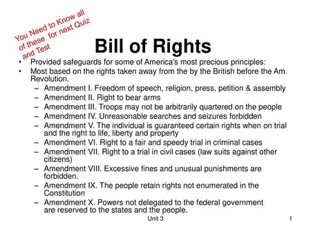 Bill of Rights You Need to Know all of these for next Quiz and Test