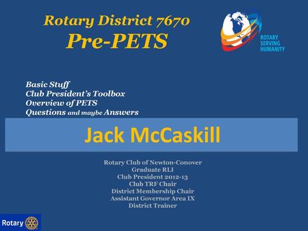 Jack McCaskill Pre-PETS Rotary District 7670 Basic Stuff