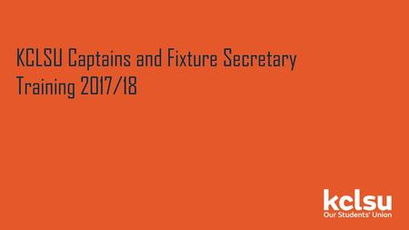 KCLSU Captains and Fixture Secretary Training 2017/18