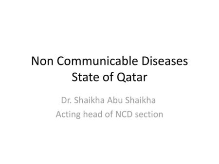 Non Communicable Diseases State of Qatar