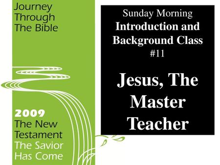 Jesus, The Master Teacher