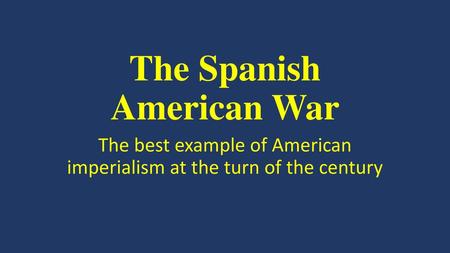 The Spanish American War