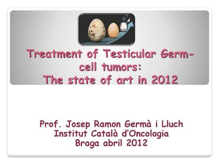 Treatment of Testicular Germ-cell tumors: The state of art in 2012