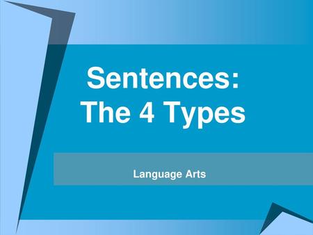 Sentences: The 4 Types Language Arts.