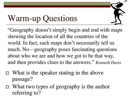 Warm-up Questions What is the speaker stating in the above passage?